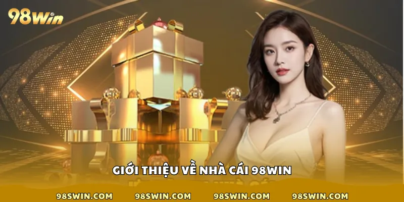 Giới thiệu về nhà cái 98win com